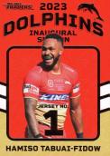 2023 NRL Titanium - Dolphins Inaugural Season